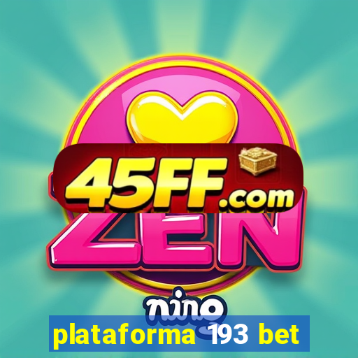 plataforma 193 bet